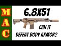 Can the new 6.8x51 in the M5 rifle defeat a Level 4 SAPI plate? We try our best to find out.