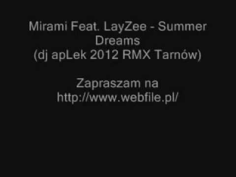 Mirami Feat. LayZee - Summer Dreams (dj apLek 2012 RMX Tarnów)