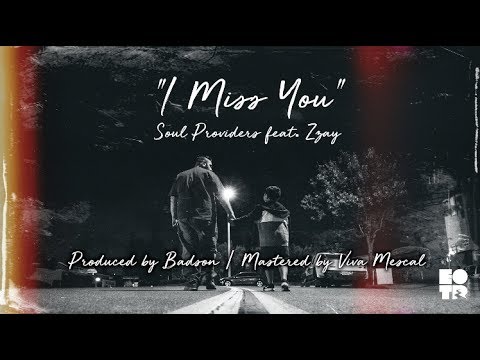Soul Providers - "I Miss You" feat. Zzay (Lyric Video)