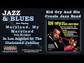 Kid Ory And His Creole Jazz Band - Maryland, My Maryland