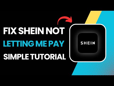 Why Is Shein Not Letting Me Pay (FIXED) !