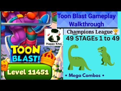 Toon blast level 11451 😯 49 Stages 1-49 🏆 Toon blast champions league|2026| No Boosters Walkthrough