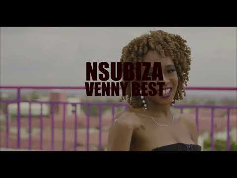 NSUBIZA [promise]  BY VENNYBEST (official video 4k) new ugandan top music