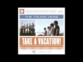 The Young Veins Take A Vacation Full Album