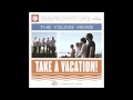 The Young Veins - Take a Vacation! - Full Album ...