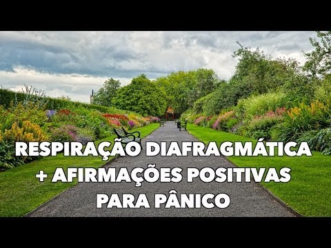 Respiração Diafragmática + Afirmações positivas para pânico (Nova edição de áudio)