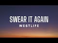 Westlife - Swear It Again (Lyrics)