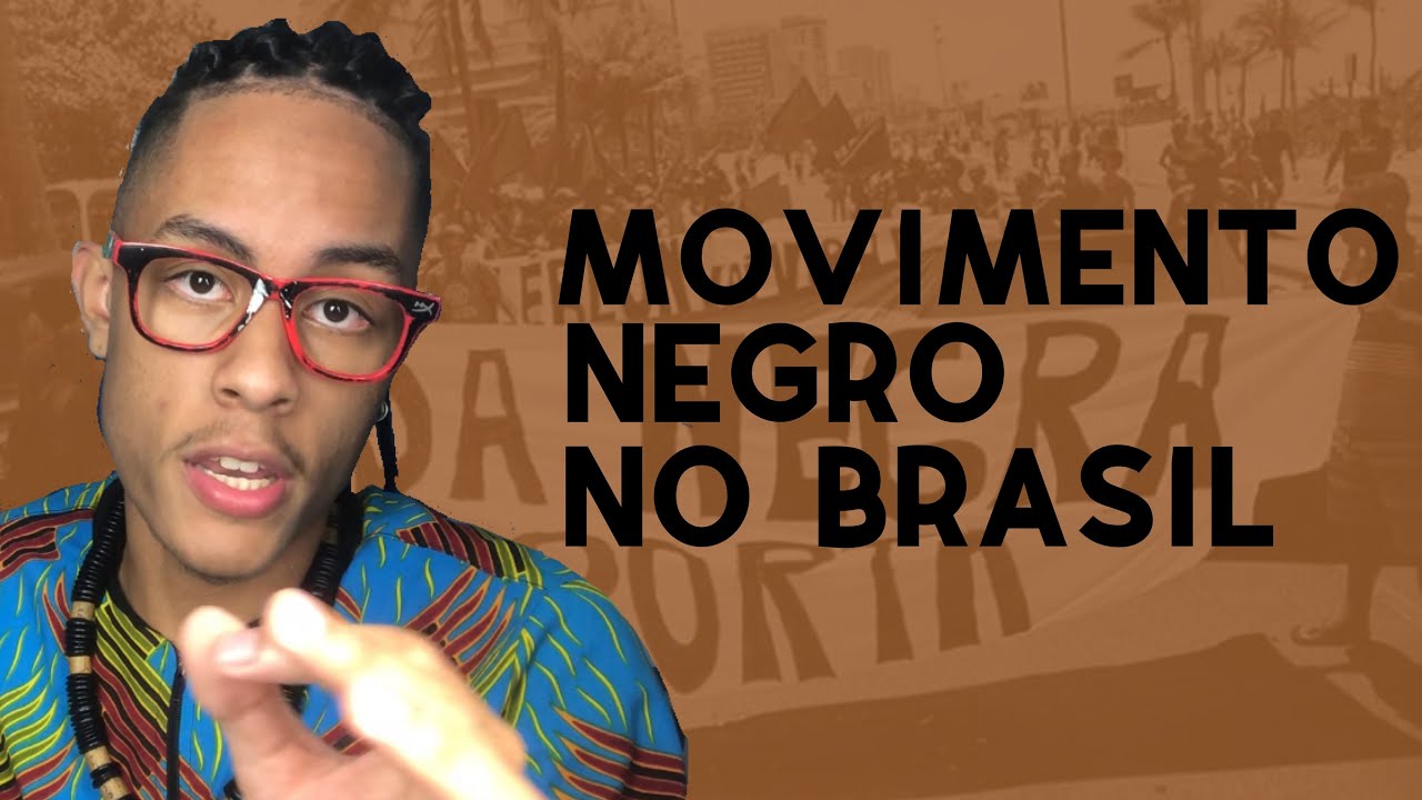 UM POUCO SOBRE O MOVIMENTO NEGRO NO BRASIL - MEUS HERÓIS NEGROS BRASILEIROS