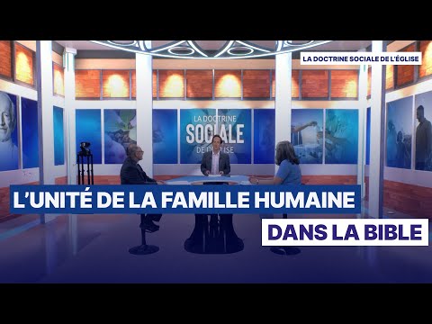 L’unité de la famille humaine dans la Bible