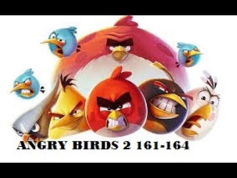 Angry Birds 2 161-164 Level