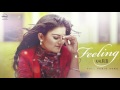 Feeling Full Audio Song Kaur B Punjabi Song Collection Speed Records