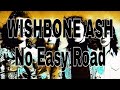 WISHBONE ASH - No Easy Road (Lyric Video) - Big Chuck Lyric Video WISHBONE ASH - No Easy Road (Lyric Video)