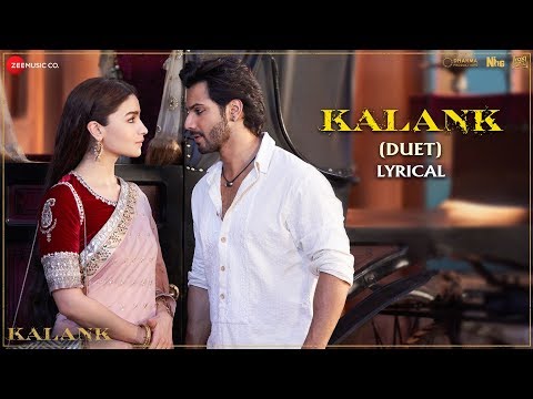 Kalank (Duet) - Lyrical | Kalank | Varun, Alia & Madhuri | Arijit Singh & Shilpa Rao | Pritam