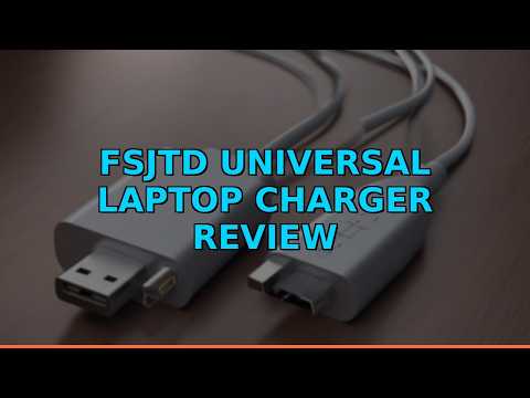 FSJTD Universal Laptop Charger Review