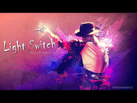 SARAH KALUME FEAT AKON - LIGHT SWITCH (NEW RnB)