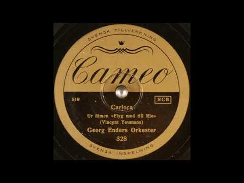 Georg Enders Orkester - Carioca (1934)