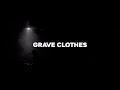 Grave Clothes