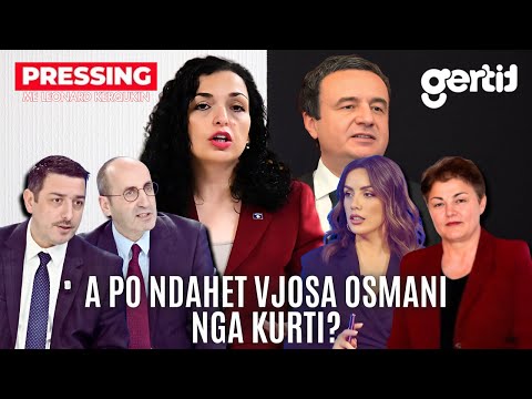 A po ndahet Vjosa Osmani nga Kurti | PRESSING | T7
