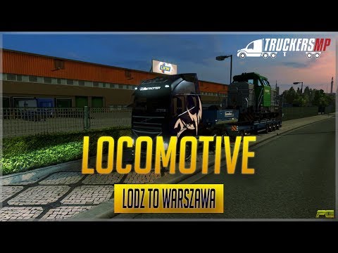 Euro Truck Simulator 2 - Locomotive - Lodz to Warszawa