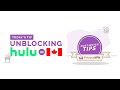 How to Unblock Hulu in Canada in 2021