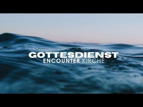 Gottesdienst 16.11.2025 - Encounter Kirche - LIVE