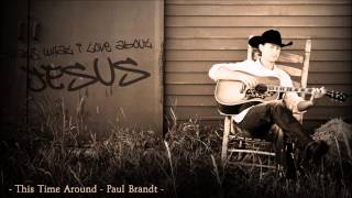 Paul Brandt - That&#39;s what I love about Jesus