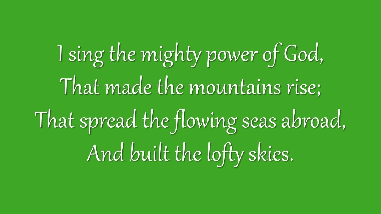 I Sing the Mighty Power of God (Grace Community Church)