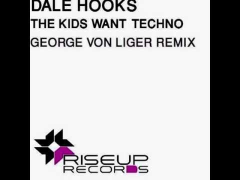 Dale Hooks - The Kids Want Techno (George Von Liger Remix) [Riseup Records] Teaser