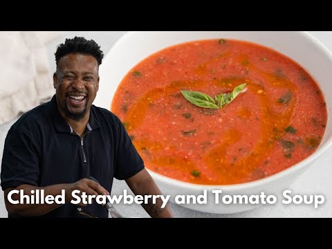 Chilled Strawberry and Tomato Soup