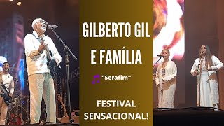 GILBERTO GIL e Família em "Serafim" (Festival SENSACIONAL! 2023)