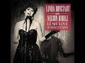 05 Falling In Love Again - Linda Ronstadt & Nelson Riddle - Live