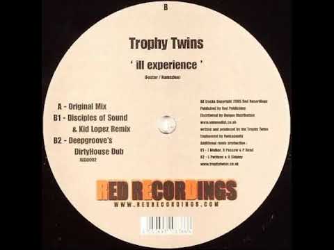 Trophy Twins - Ill Experience (Deepgrooves Dirtyhouse Dub)