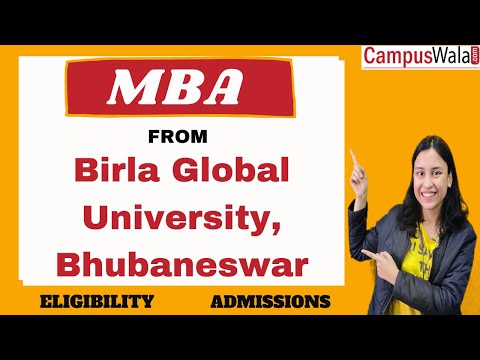 Birla Global University Bhubaneswar | BGU | Admissions | Fees | Courses | Program Birla Global University Bhubaneswar | BGU | Admissions | Fees | Courses | Program