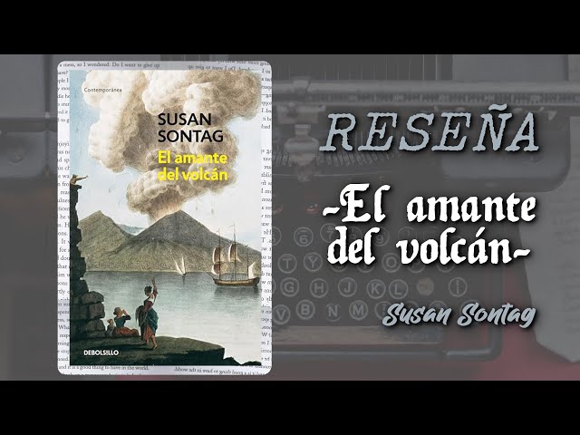 Vídeo relacionado con El amante del volcán (Contemporánea)
