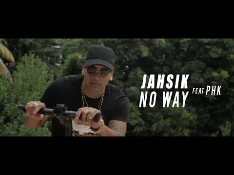 JAHSIK x PHK - No Way (Clip Officiel) - Dir. by MATOJAH