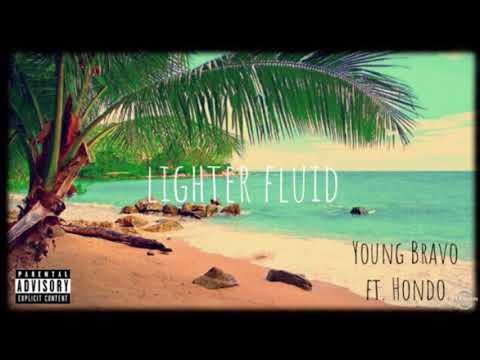 Bravo- Lighter Fluid ft. Hondo