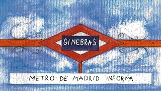 Ginebras - Metro De Madrid Informa