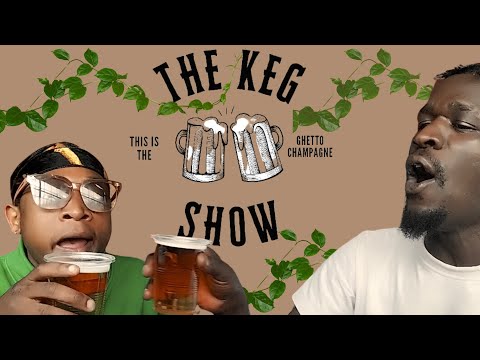 THE KEG SHOW by JABA LIMPUEZA & CHICO TOYA (INTRO) #kegshow #ghettochampagne #funnairobi