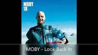 MOBY   Look Back In