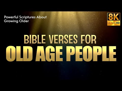 Bible Verses For Old Age People