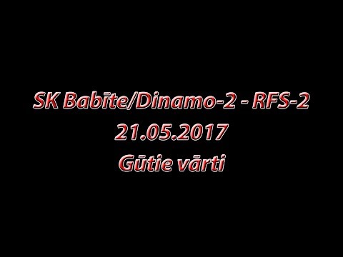 SK Babīte/Dinamo-2 - RFS-2 Gūtie vārti (21.05.2017)