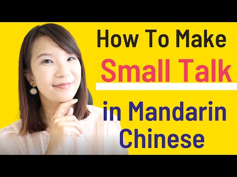 How to start a small talk in Mandarin Chinese