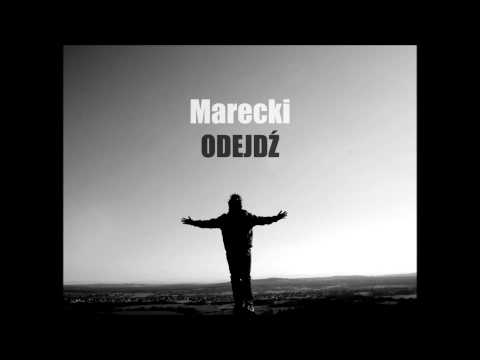 Marecki - Odejdź