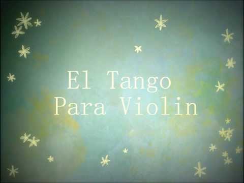 El Tango Para Violin （エル・タンゴ・パラ・バイオリン）