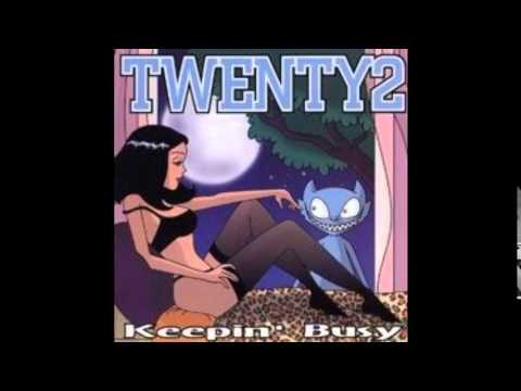 Twenty2 - Keepin' Busy (2000) [FULL ALBUM]