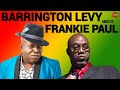 Frankie Paul Meets Barrington Levy Various Artist Reggae Culture Lovers Rock Mix 2025