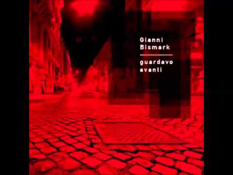 08) Gianni Bismark - Guardavo avanti (prod.Gianni Bismark)
