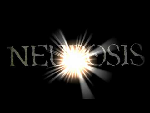 Neurosis - 