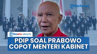 PDIP soal Ancaman Prabowo Copot Menteri 'Nakal', Usul Pakai Parameter KPI di Kabinet Merah Putih