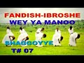 BEST SHAGGOYYE OROMO Track 07 FANDISHE IBROSHE WEY YA MANO